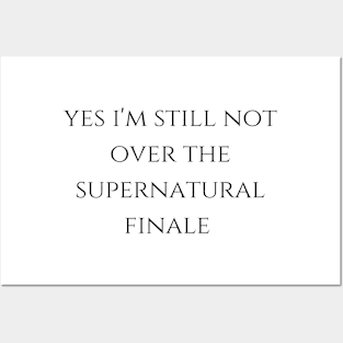 yes i'm still not over the supernatural finale Posters and Art